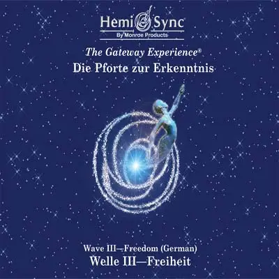 Pforte zur Erkenntnis: Welle III Freiheit (Deutsch)