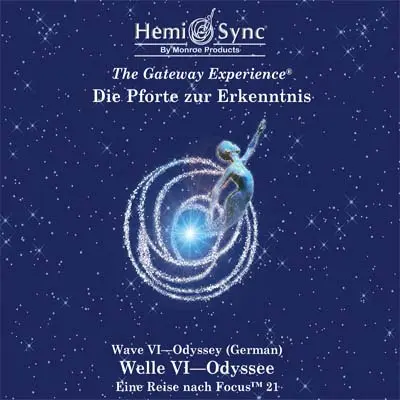 Pforte zur Erkenntnis: Welle VI Odyssee (Deutsch)